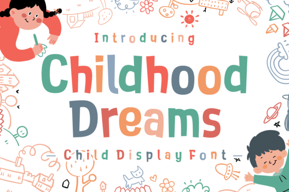 Childhood Dreams: A Playful Typeface for Creative Branding Projects