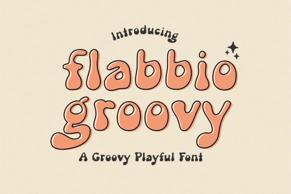 Flabbio Groovy: The Perfect Display Font for Handmade Branding