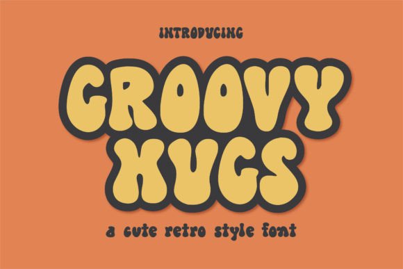 Groovy Hugs: The Retro Display Font That Stops Scrolling