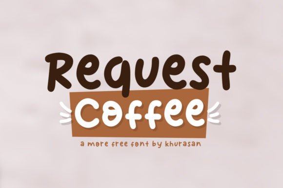 Request Coffee: The Perfect Display Typeface for Small Business Branding
